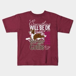 Everything will be ok - BC Brown & Wine Kids T-Shirt